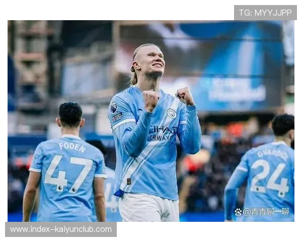 哈兰德国脚缺阵，豪门争相出手临阵：冠军之路的竞争新风云